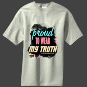 Proud To Wear My Truth 